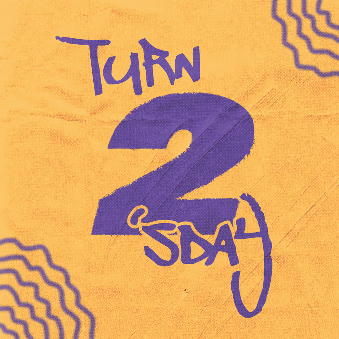 Turns 2'sday