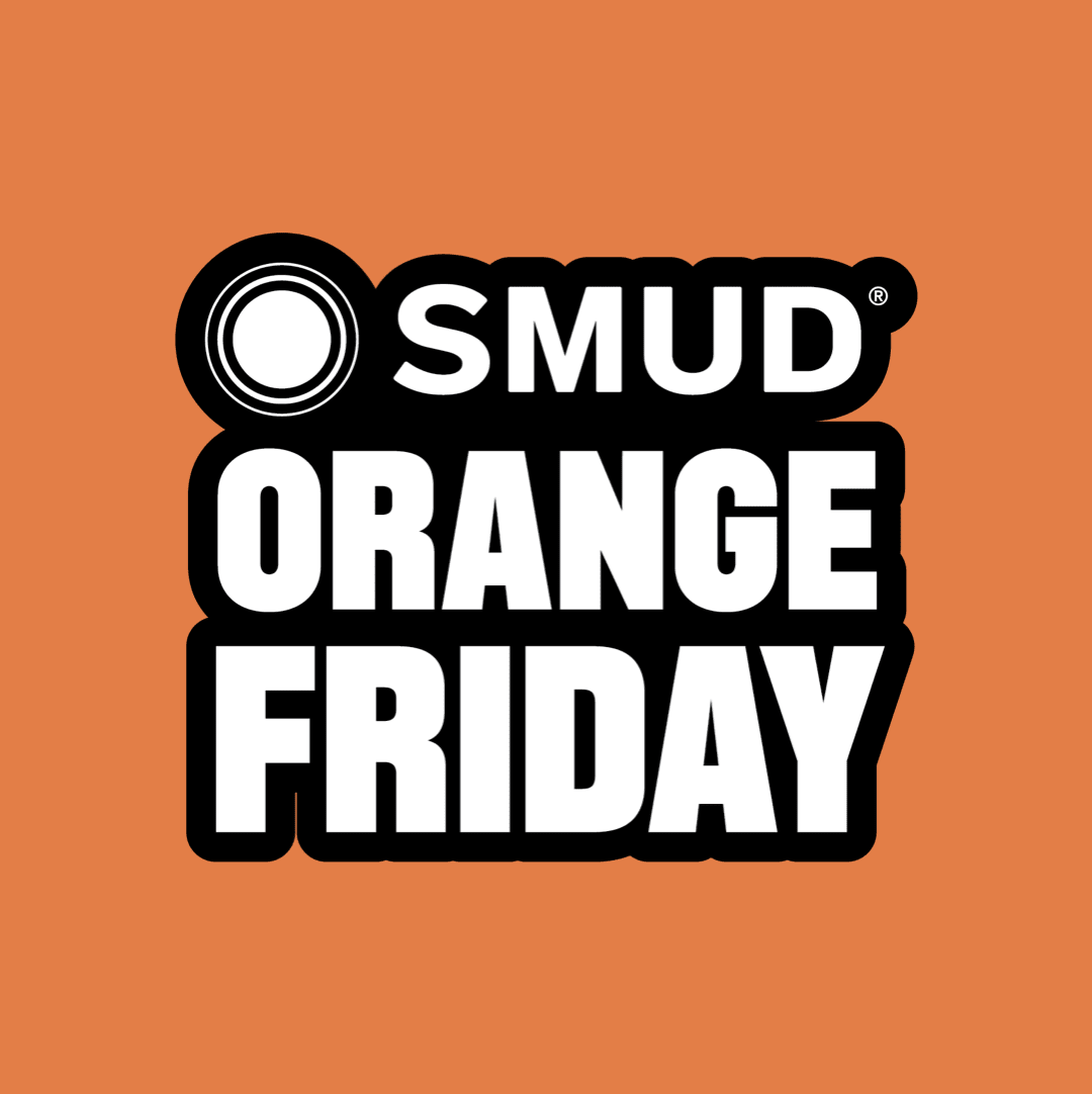 SMUD Orange Fridays