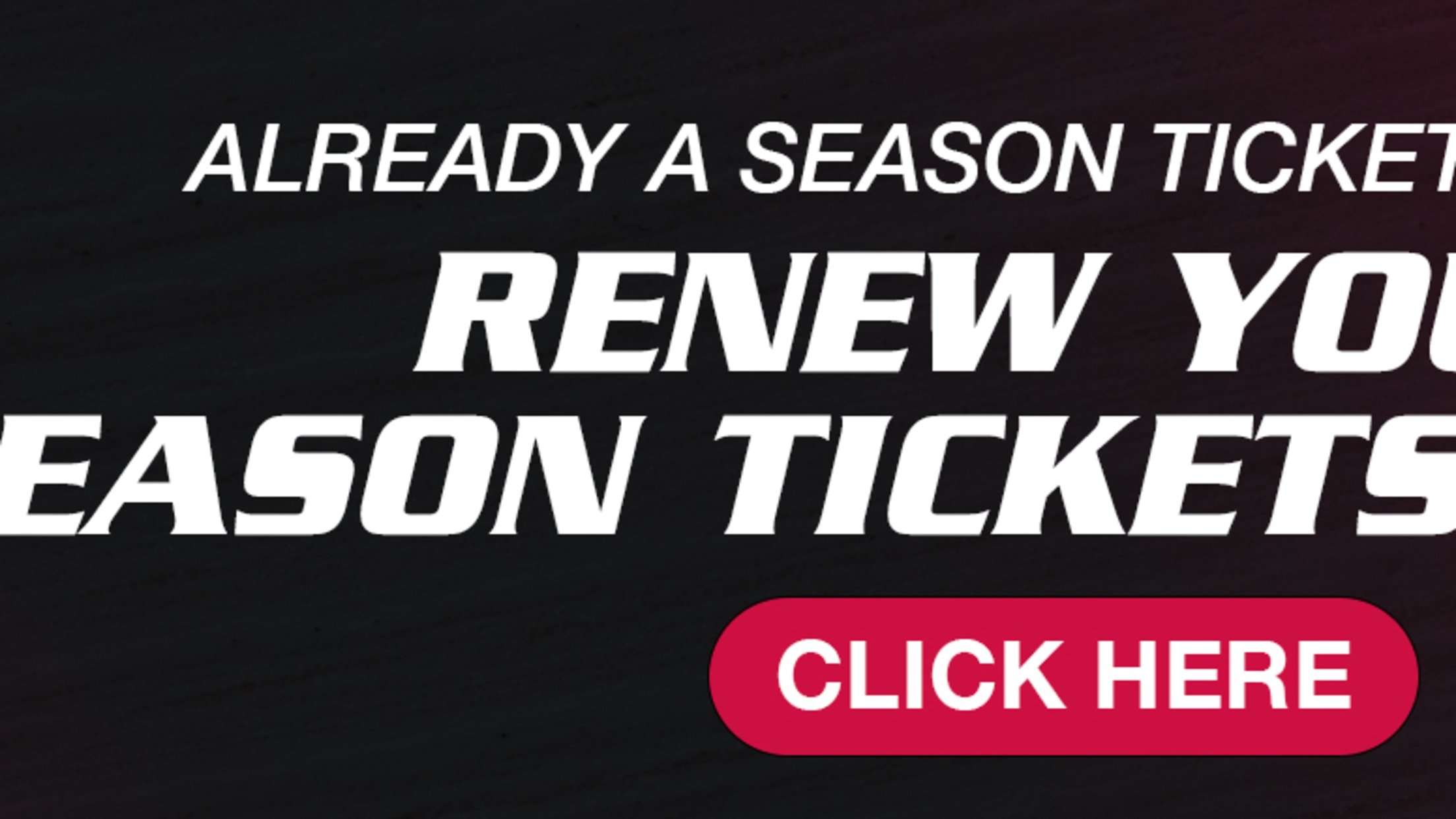 Renew Your Season Tickets Today!
