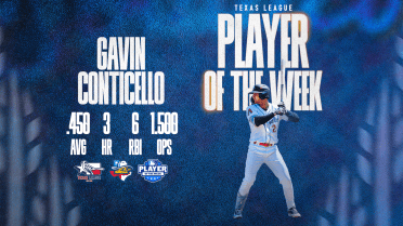 Gavin Conticello Named Texas League Player of the Week