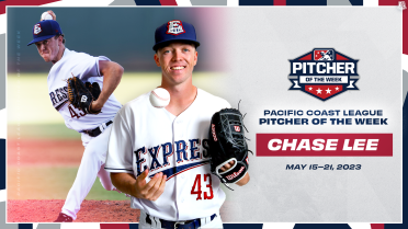 Express RHP Chase Lee Named Pacific Coast League Pitcher of the Week