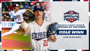 Express RHP Cole Winn Named Pacific Coast League Pitcher of the Week