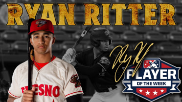 Grizzlies INF Ryan Ritter Tabbed California League Player of the Week For June 26 - July 2