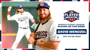 Express INF Davis Wendzel Named Pacific Coast League Player of the Week