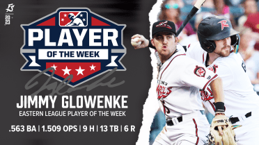 Glowenke named Eastern League Player of the Week