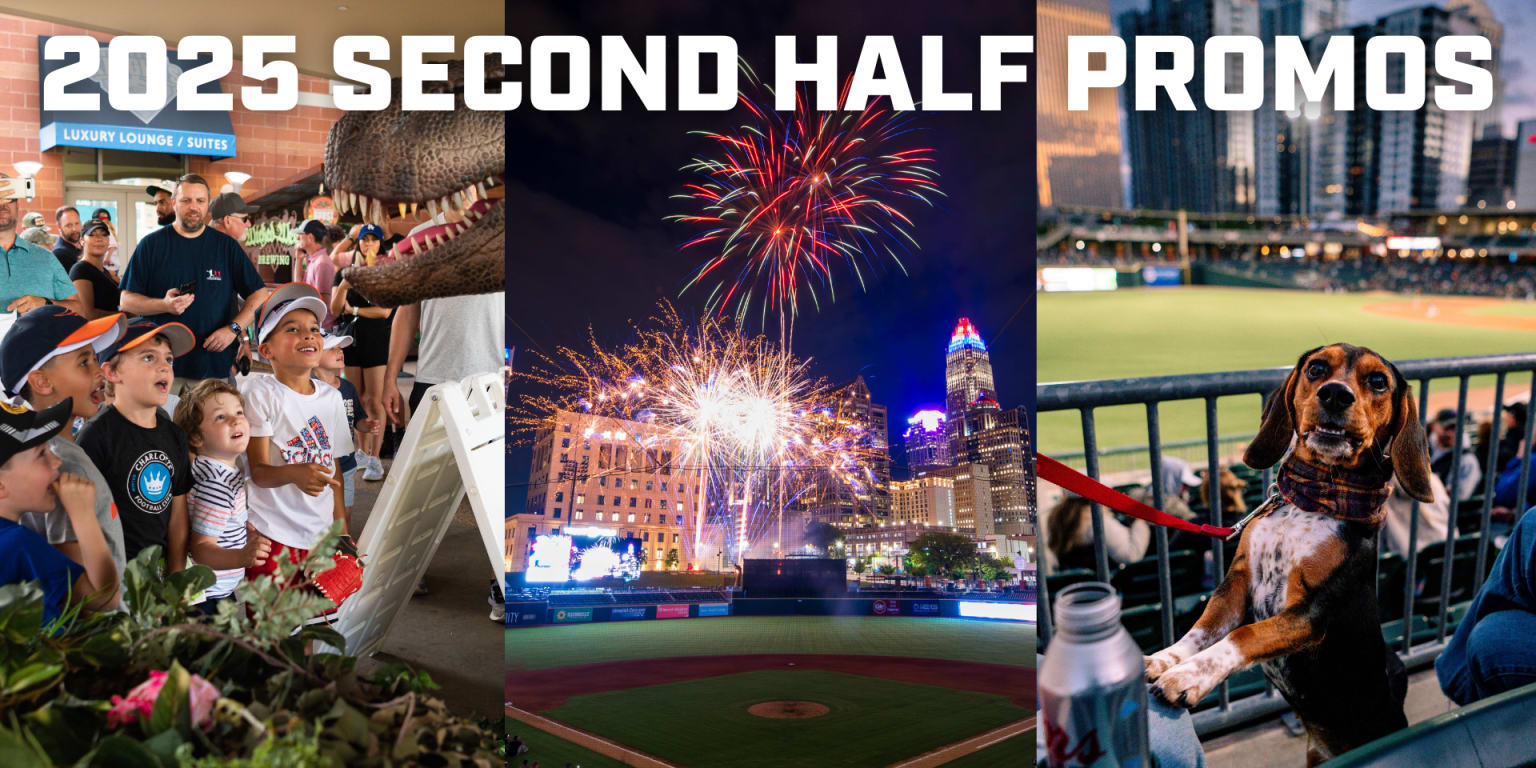 Charlotte Knights 2025 Second Half Promotions Guide | MiLB.com