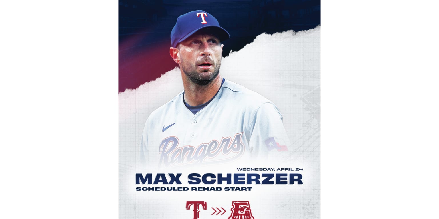 REL - 2024-4-23 Texas Rangers RHP Max Scherzer Expected to Rehab with Round  Rock Express on Wednesday Night | Express