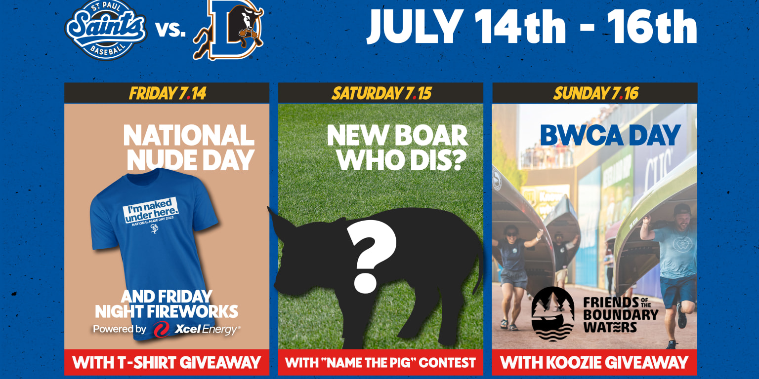 All You Need Is Your Birthday Suit For the Saints July 14-16 Homestand |  MiLB.com