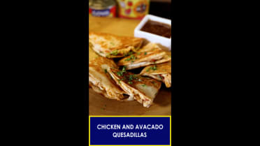 Chicken and Avacado Quesadillas 