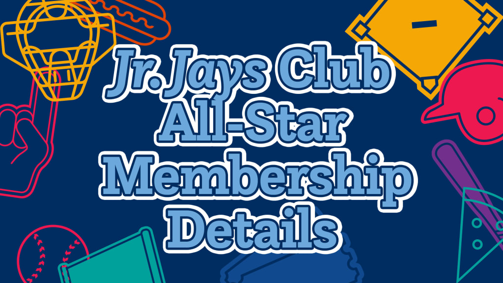 Toronto Blue Jays, Jr. Jays Club All-Star Membership Details