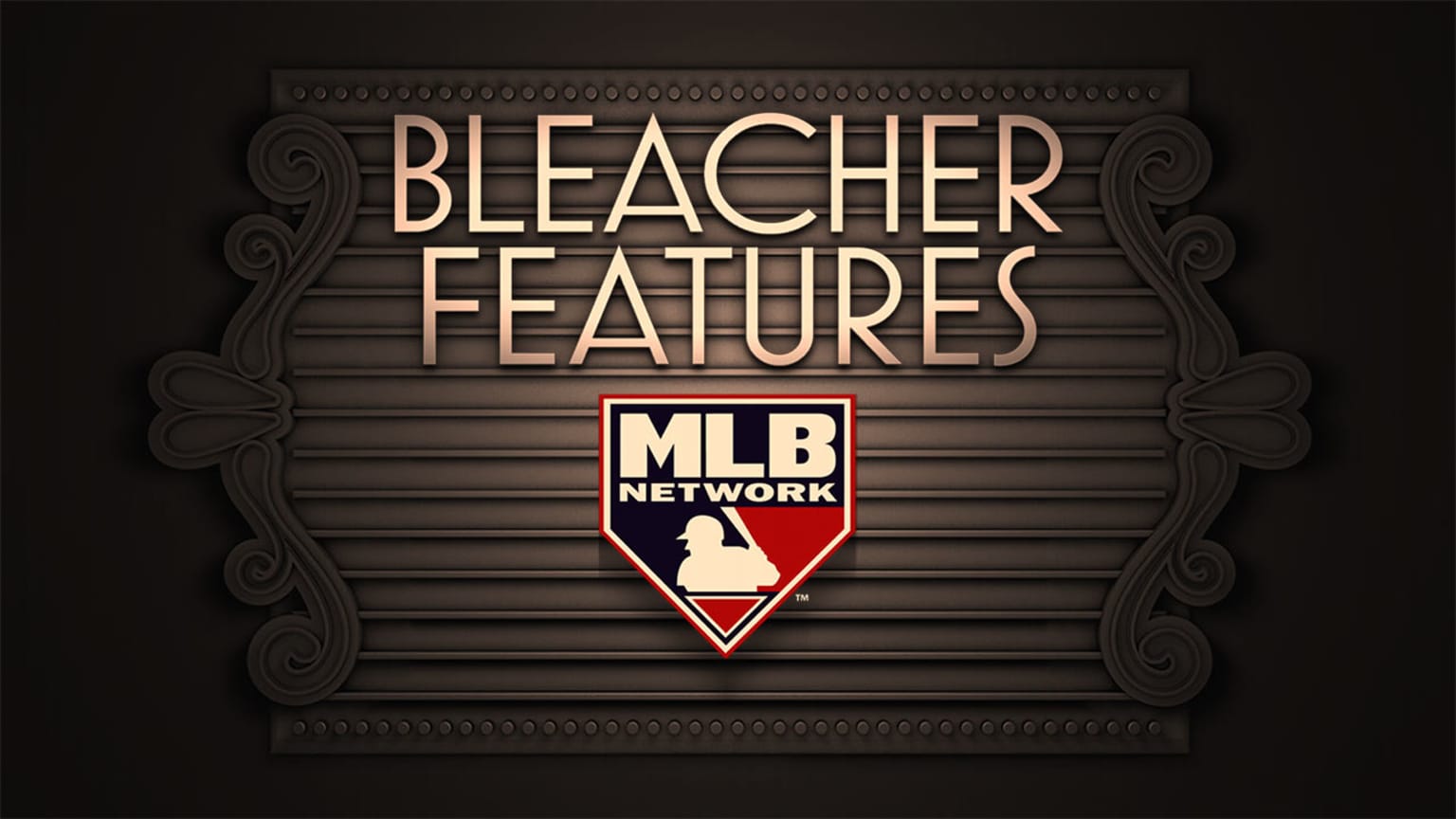Bleacher Features MLB Network