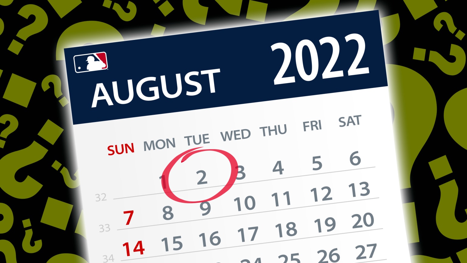 An August 2022 calendar with the MLB logo and Aug. 2 circled in red. Olive-green question marks float on a black field in the background