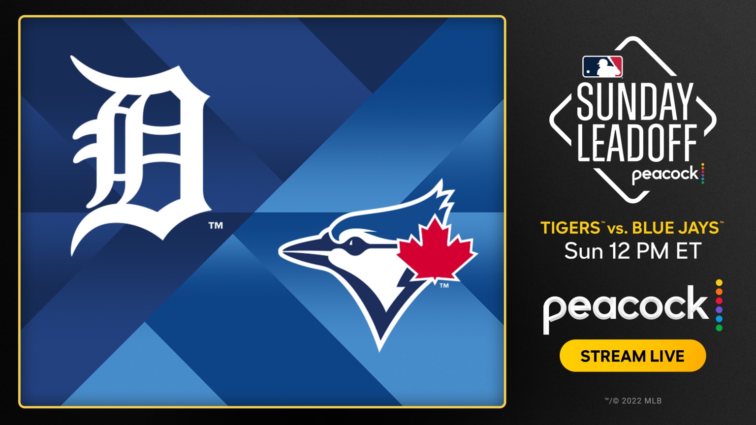 On the left, the Tigers and Blue Jays logos on a background of diagonal blue shapes in varying shades in a box; on the right is a Sunday Leadoff Peacock logo above the words ''Tigers vs. Blue Jays, Sunday, 12 p.m. ET''