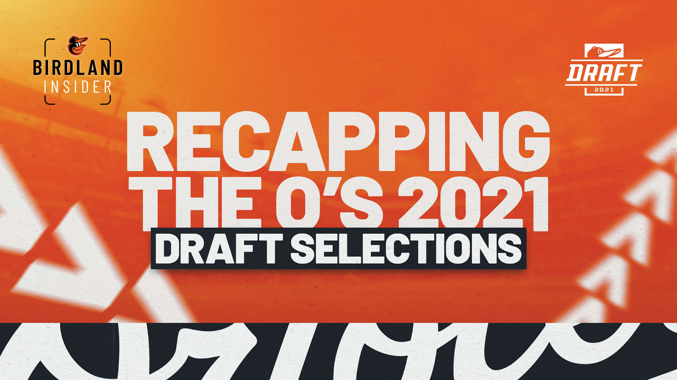 bal-recapping-the-os-2021-draft-selections-2568x1445
