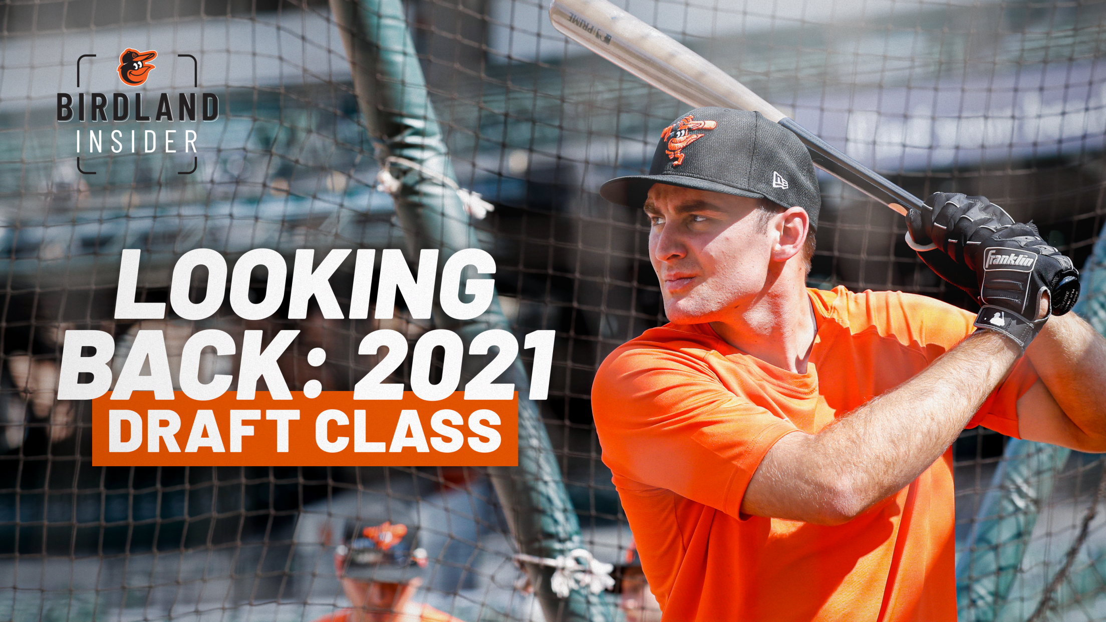 bal-headline-looking-back-2021-draft-class-header