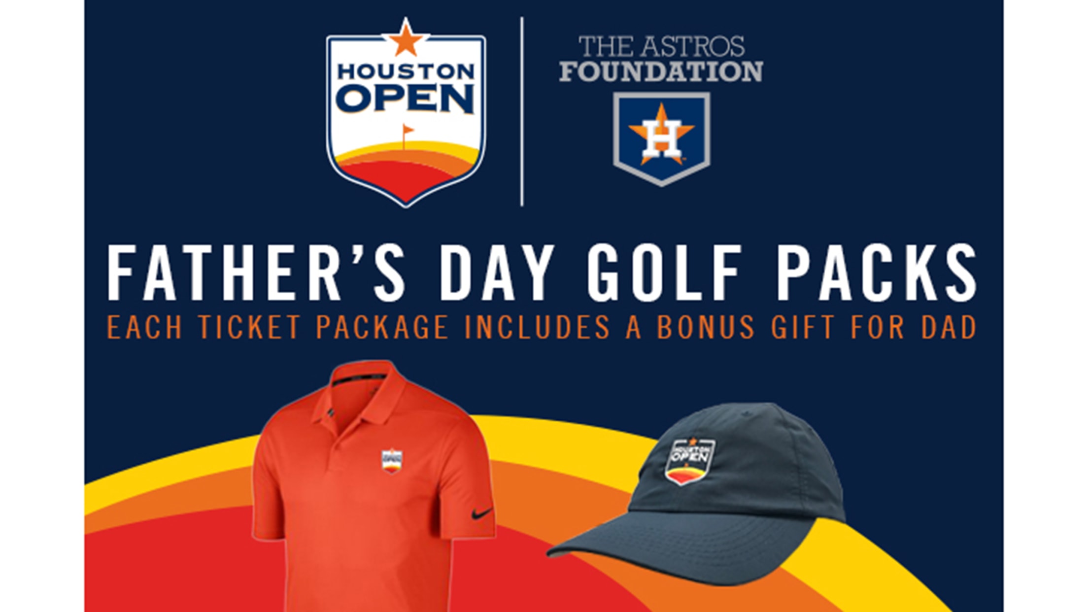 The Houston Astros Foundation Houston Open Father's Day Houston