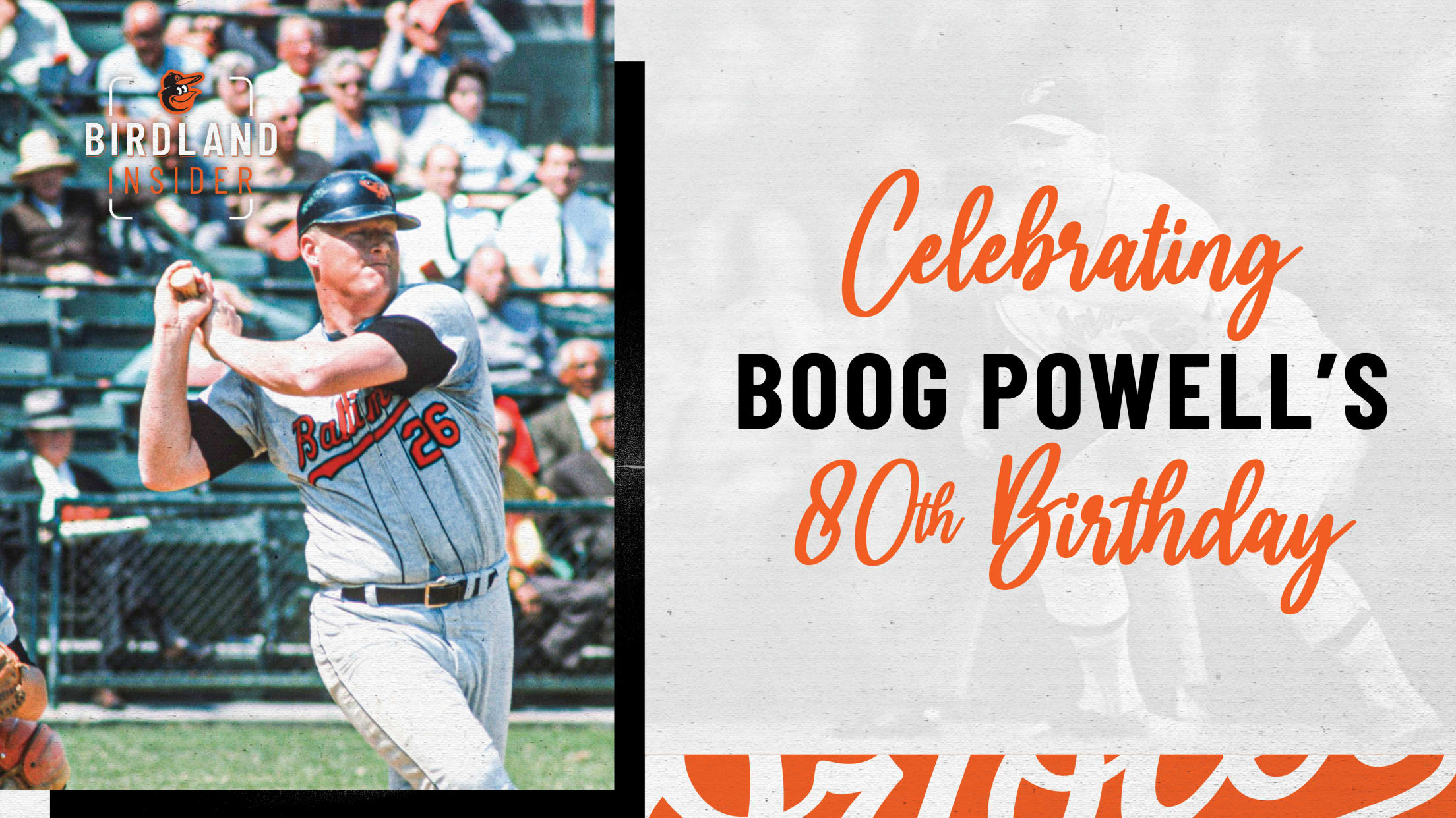 Celebrating Boog Powell's 80th Birthday