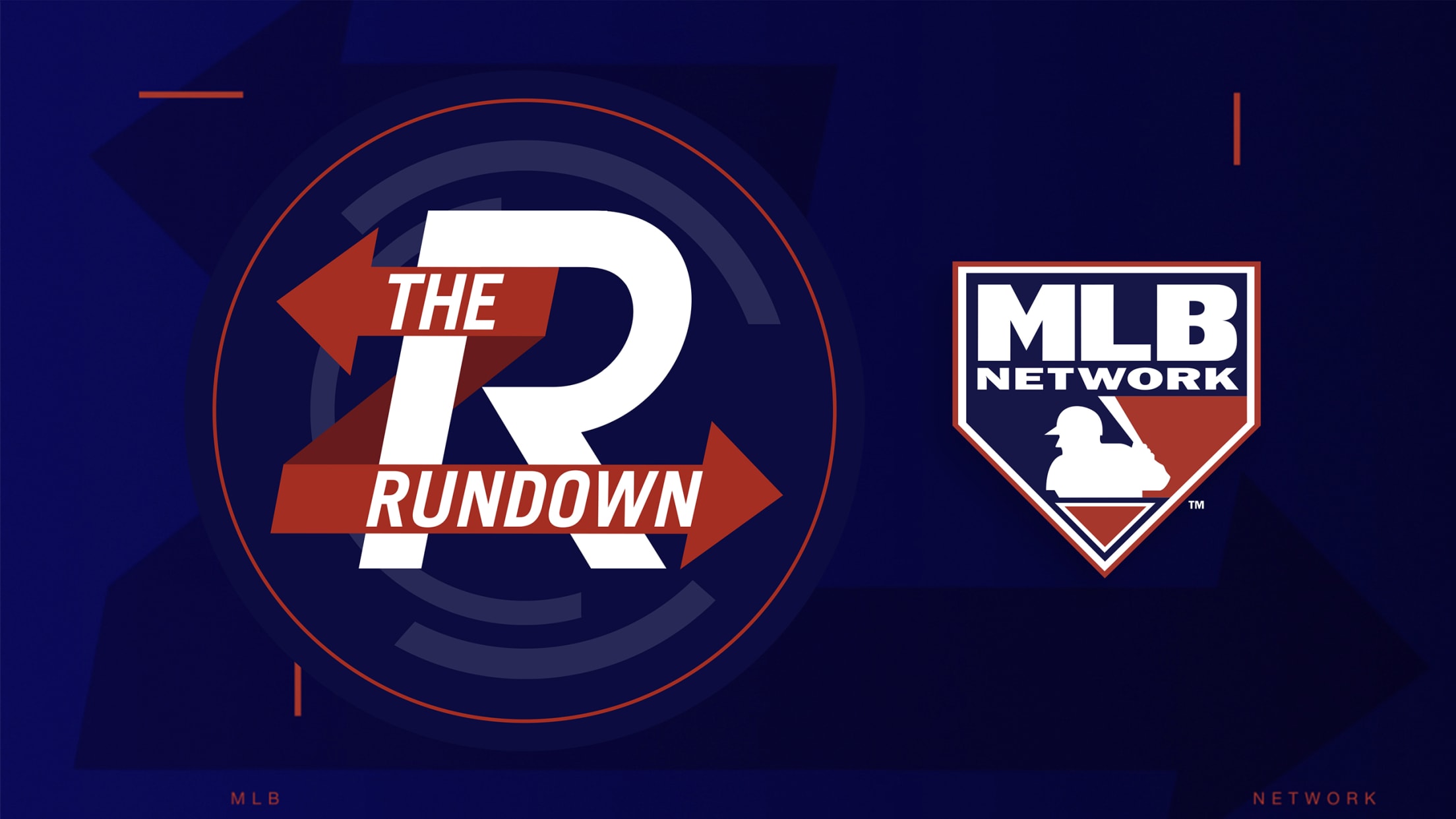 The Rundown MLB Network MLB