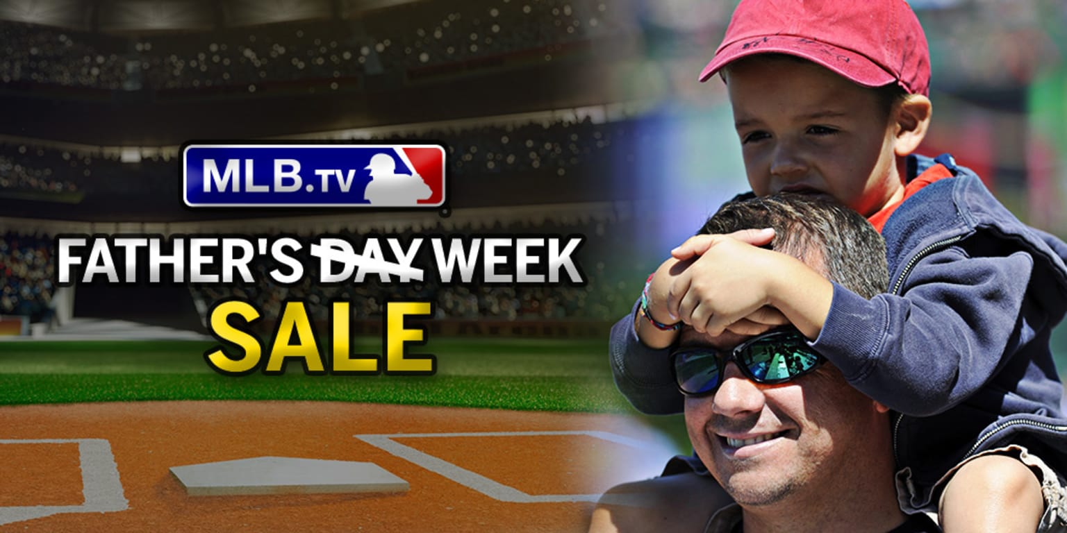 Why MLB.TV makes a great Father's Day gift