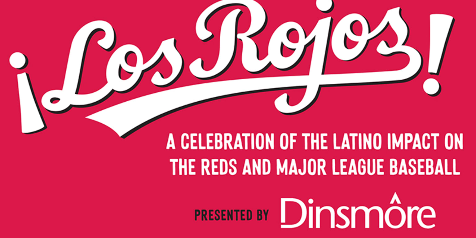 Los Rojos! A Celebration of Latino Impact on the Reds and Major