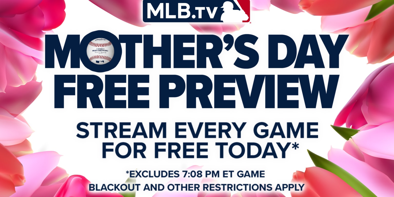 MLB Mothers Day Free Preview