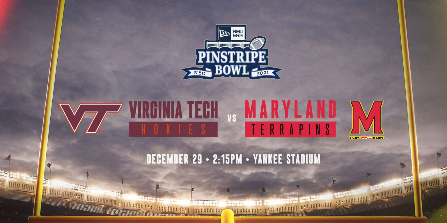 Virginia Tech University and the University of Maryland accept invitations  to play in the 2021 New Era Pinstripe Bowl on Wednesday, Dec. 29. at Yankee  Stadium