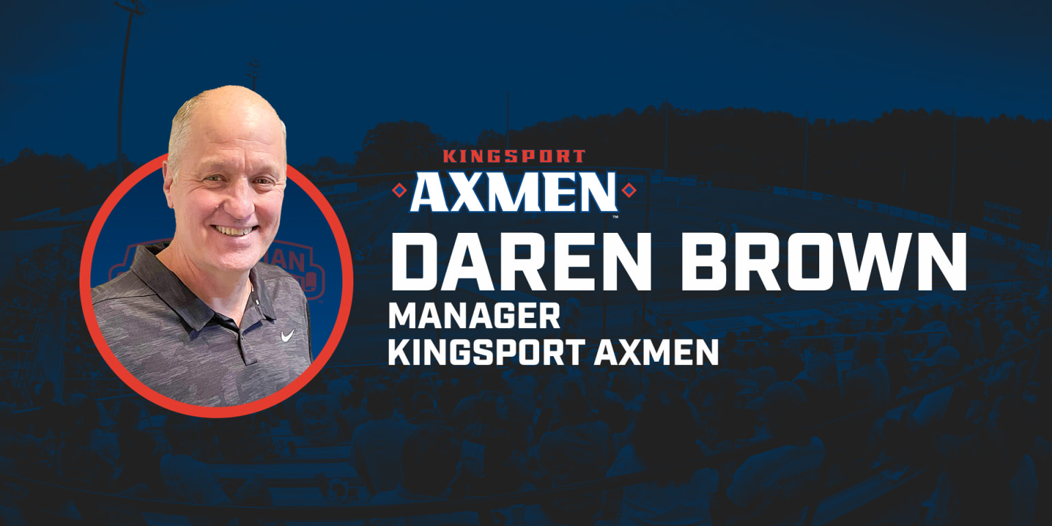 Kingsport Axman name Brown manager