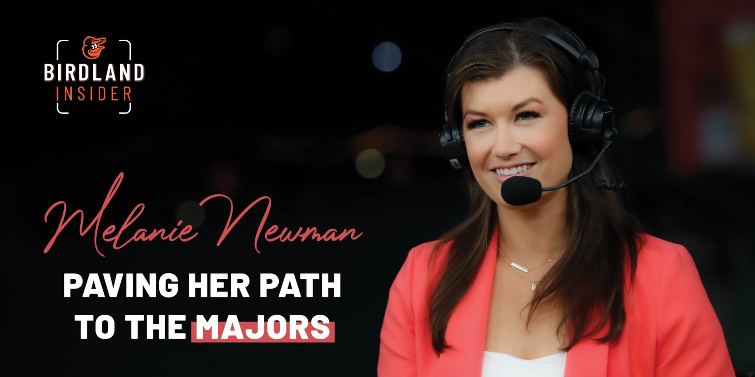 Melanie Newman Paving Her Path to the Majors | Baltimore Orioles