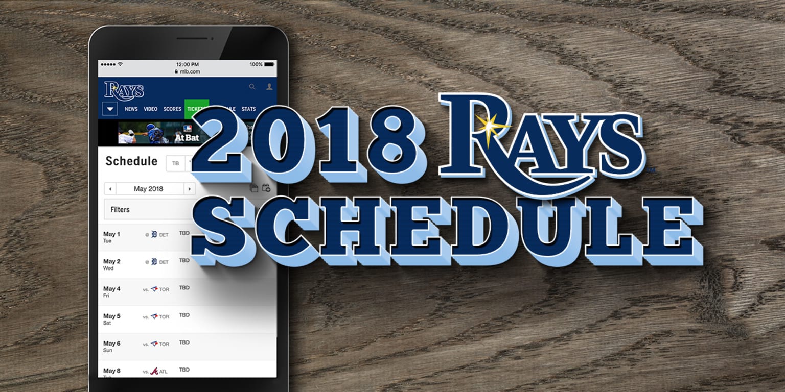 Tampa Bay Rays release 2018 schedule - DRaysBay