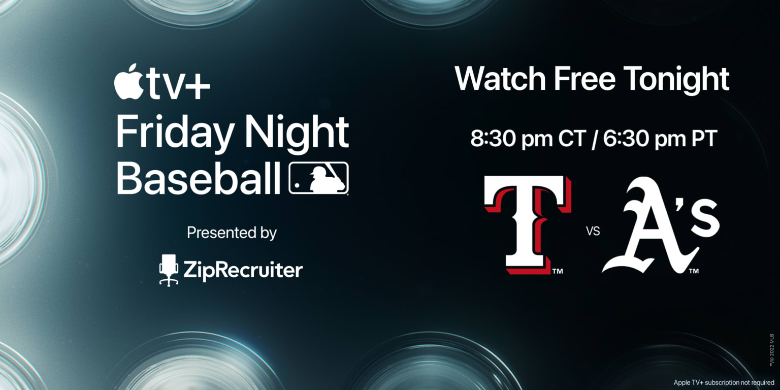How to watch Rangers-Athletics on Apple TV, April 22, 2022