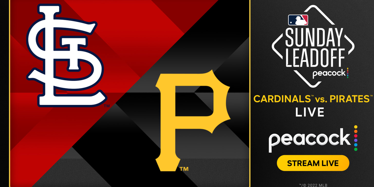 Watch Cardinals-Pirates on Peacock on May 22