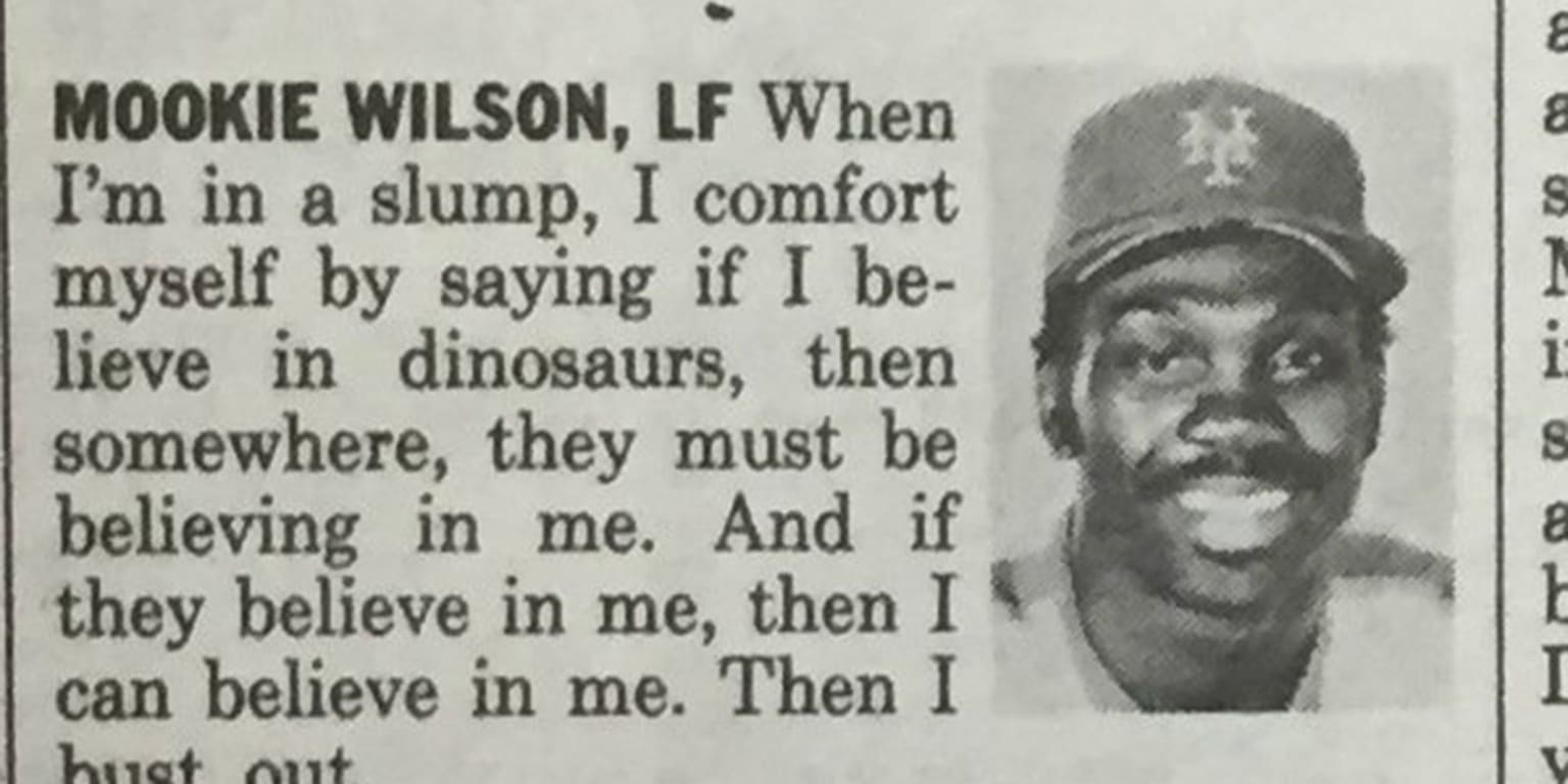 Here's the full article that viral Mookie Wilson quote is from (and, by the  way, it's fake)