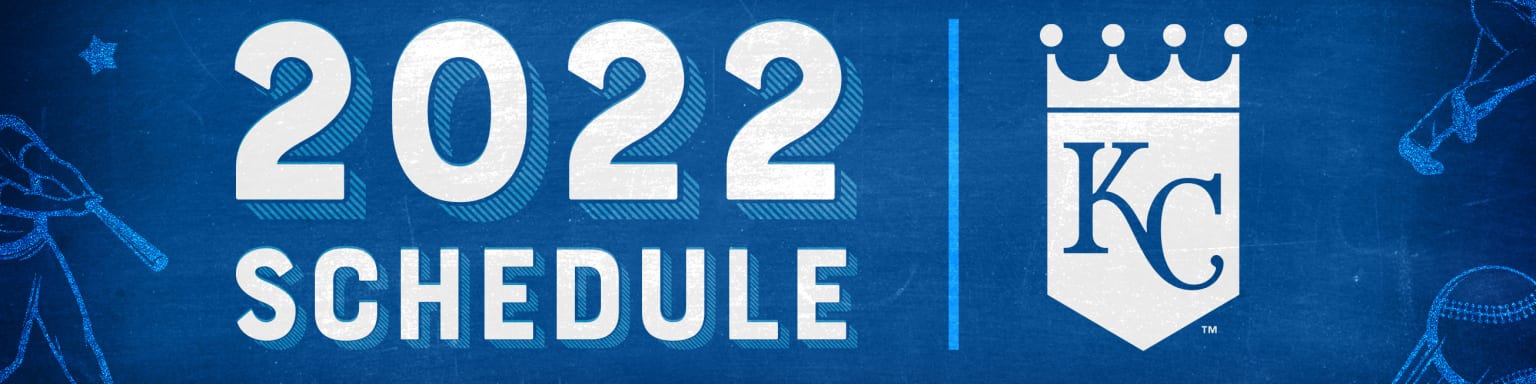 Kansas City Royals 2022 Schedule Printable Schedule | Kansas City Royals