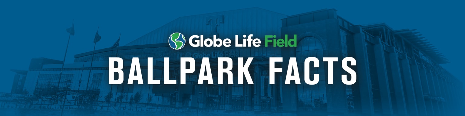 Get the Facts About Globe Life Field