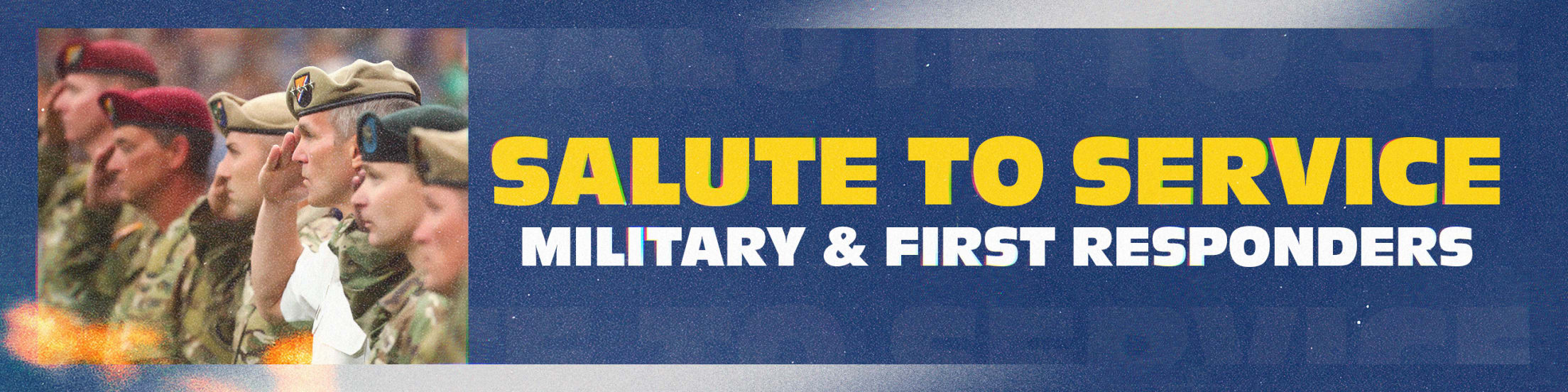 Salute to Service - Military and First Responders