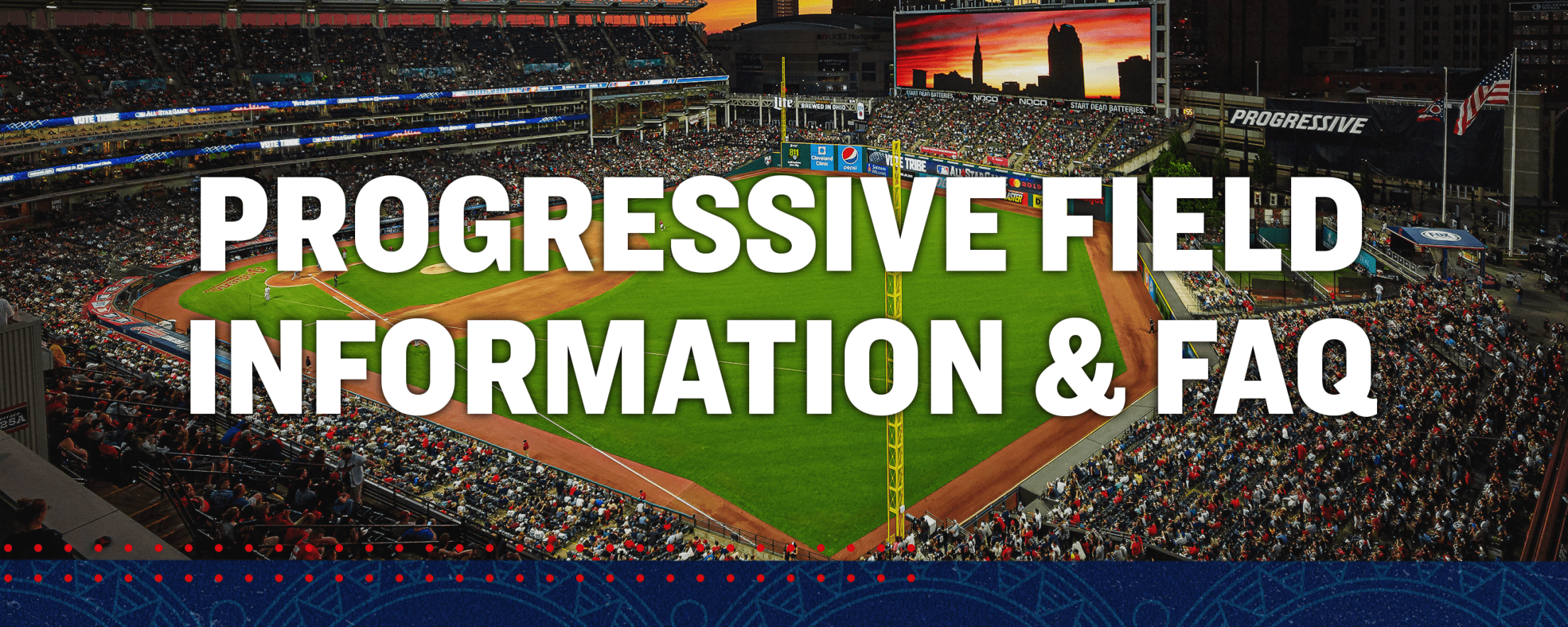 Progressive Field Policies and Procedures Cleveland Guardians