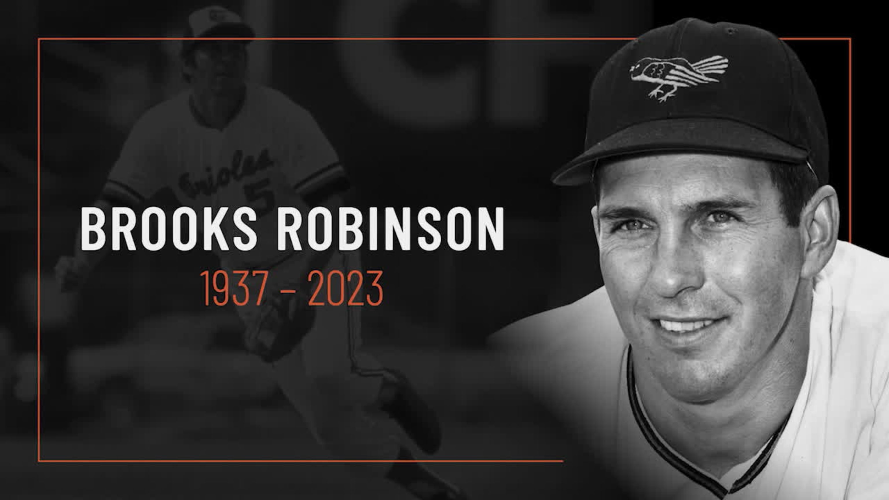 Remembering Brooks Robinson - 1937-2023