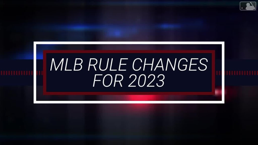 MLB rules changes refresher for 2023 season