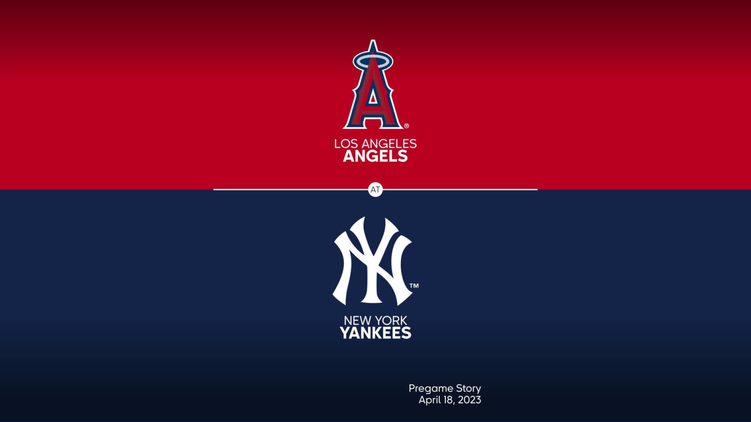 Angels at Yankees April 18, 2023 Title Slate 04/16/2023
