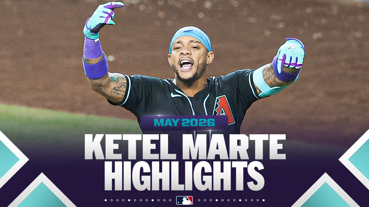 ketel-marte-s-best-highlights-of-may-05-31-2026-arizona-diamondbacks