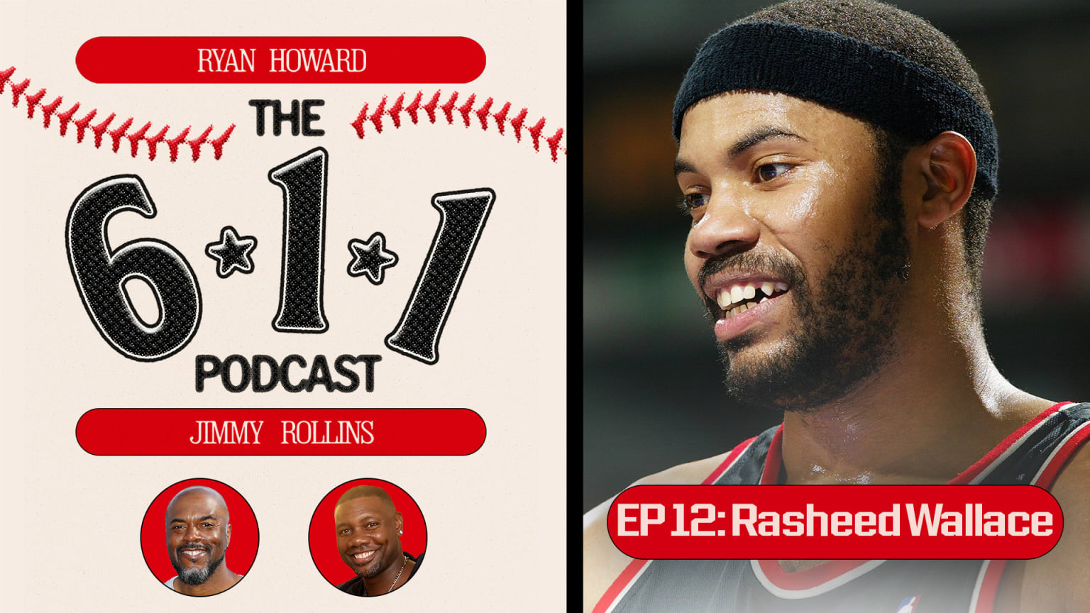 Rasheed Wallace | The 6-1-1 Podcast S2 Ep. 12 | 09/09/2025 | MLB.com