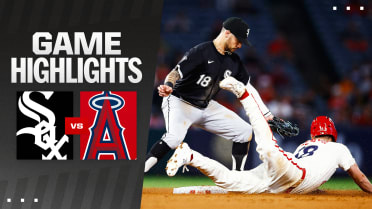 White Sox vs. Angels Highlights