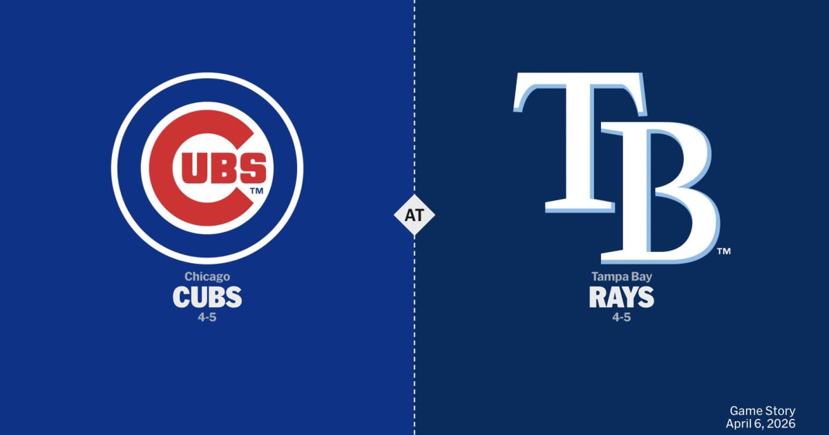 Chicago Cubs at Tampa Bay Rays Preview - 04/06/2026 - MLB Stories