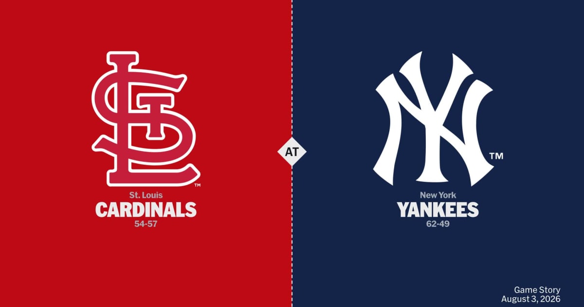 St. Louis Cardinals at New York Yankees Preview – 08/03/2026