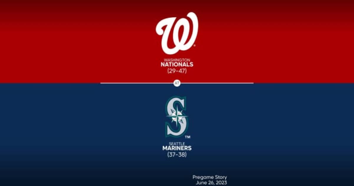MLB Stories Washington Nationals at Seattle Mariners Preview 06/26/2023