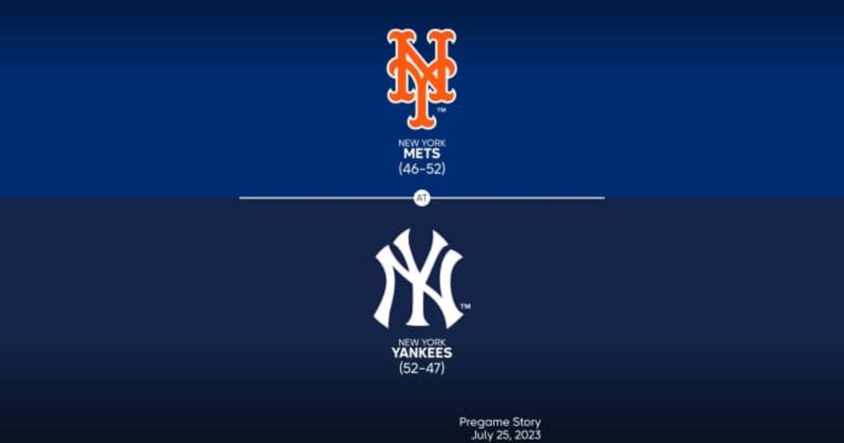 New York Mets at New York Yankees Preview 07/25/2023 MLB Stories