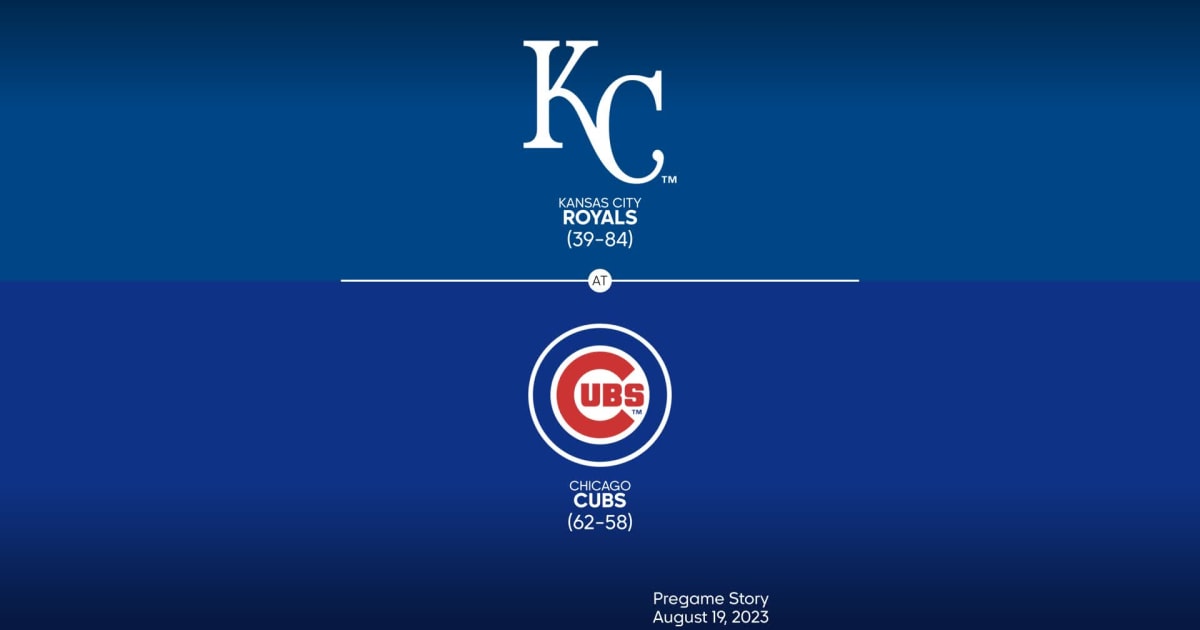 Kansas City Royals at Chicago Cubs Preview 08/19/2023 MLB Stories