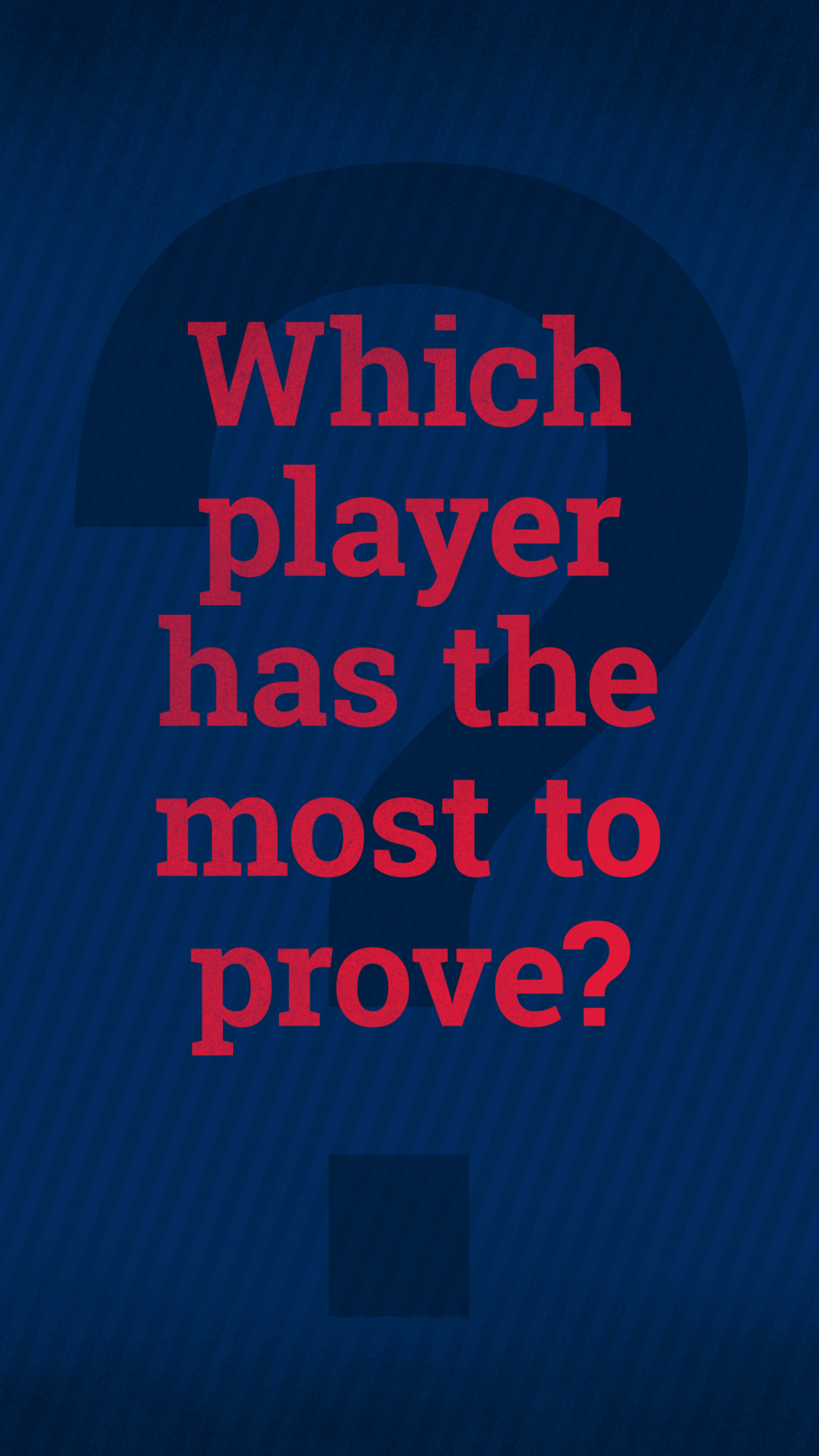 CLE most to prove