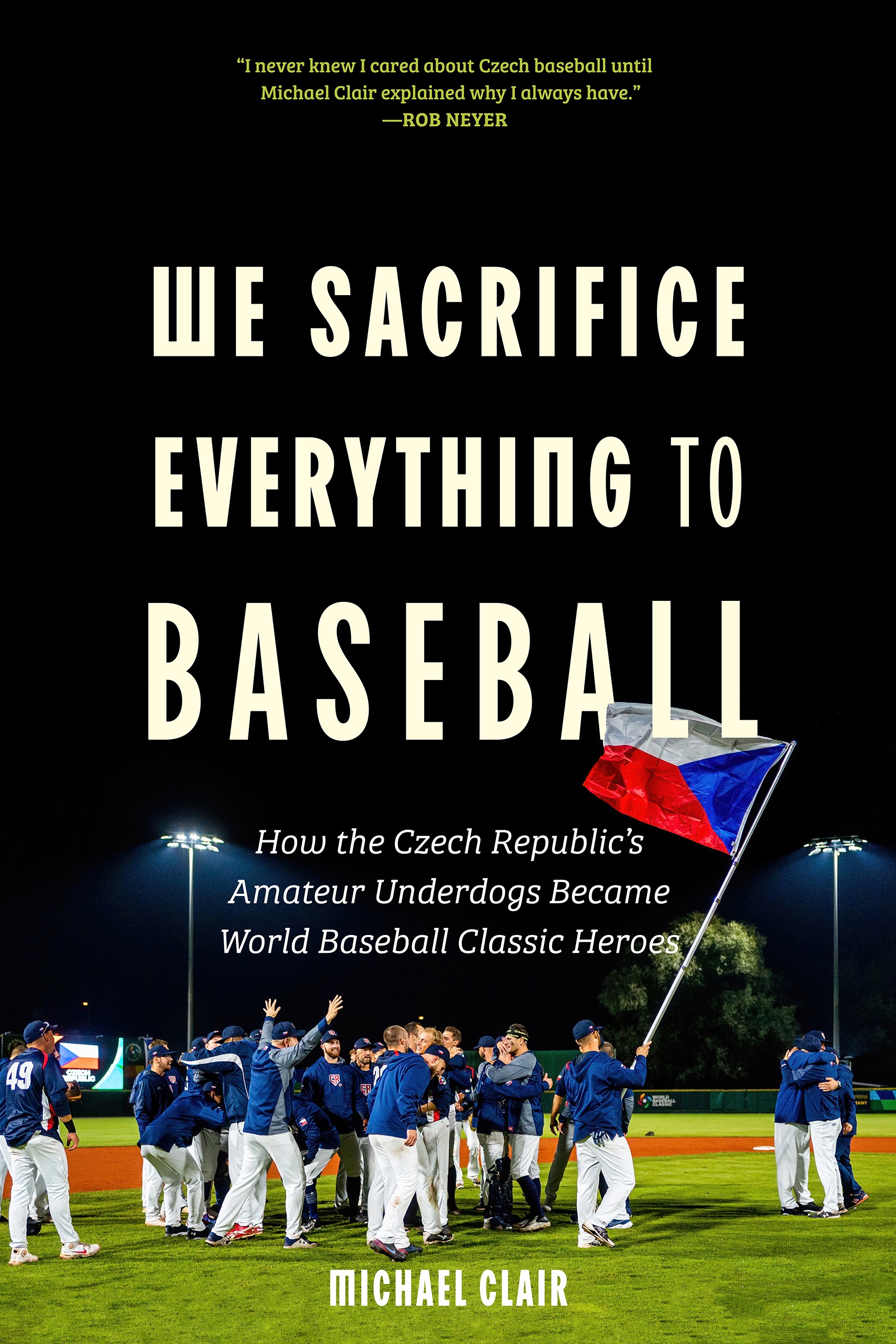 Cover to "We Sacrifice Everything to Baseball," out on April 1.
