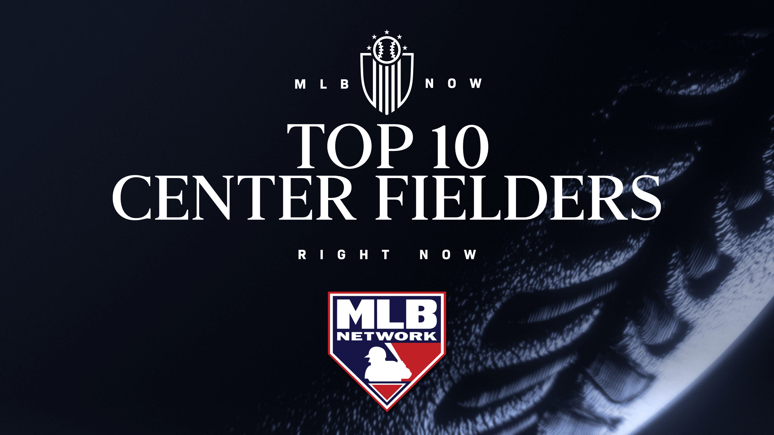 Top 10 Center Fielders Right Now on MLB Network